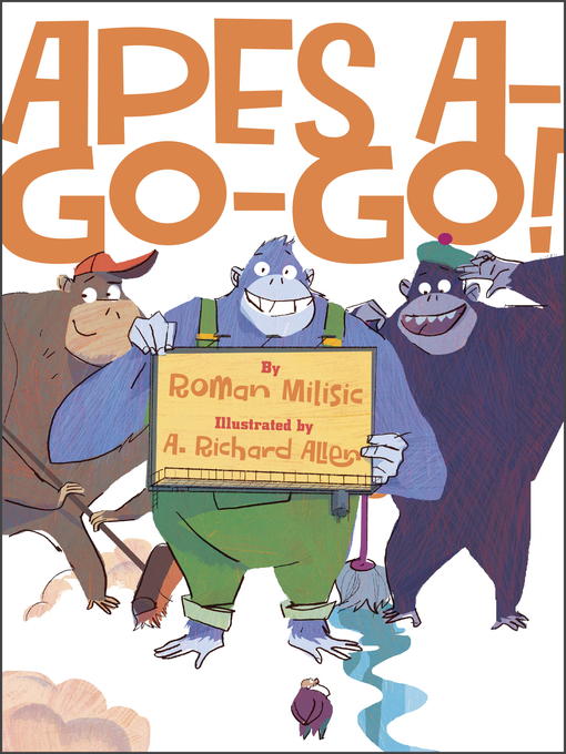 Title details for Apes A-Go-Go! by Roman Milisic - Available